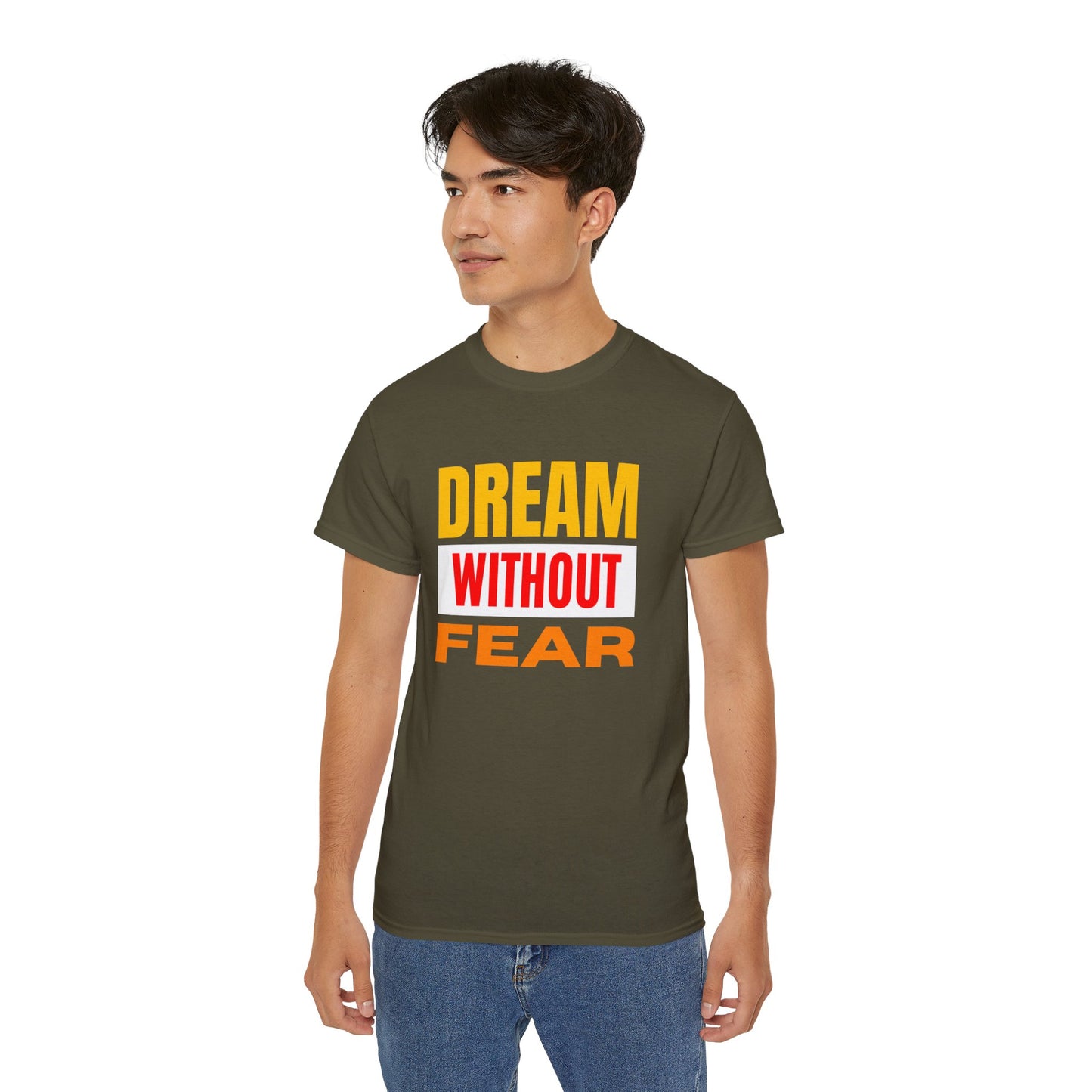 Inspirational Tee - "Dream Without Fear", Motivational Shirt, Gift for Dreamers, Casual Wear, Encouraging Apparel, Unisex Fashion