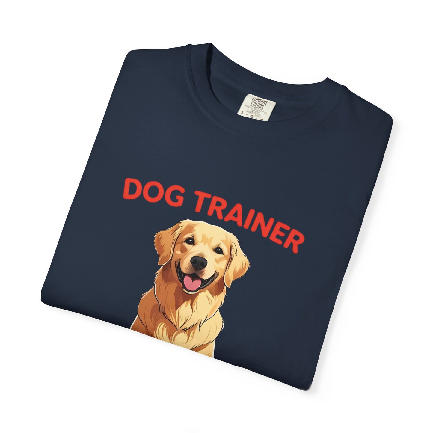 Dog Trainer Unisex Garment-Dyed T-Shirt | Perfect Gift for Dog Lovers, Pet Owners, Trainers, Birthdays, and Everyday Use