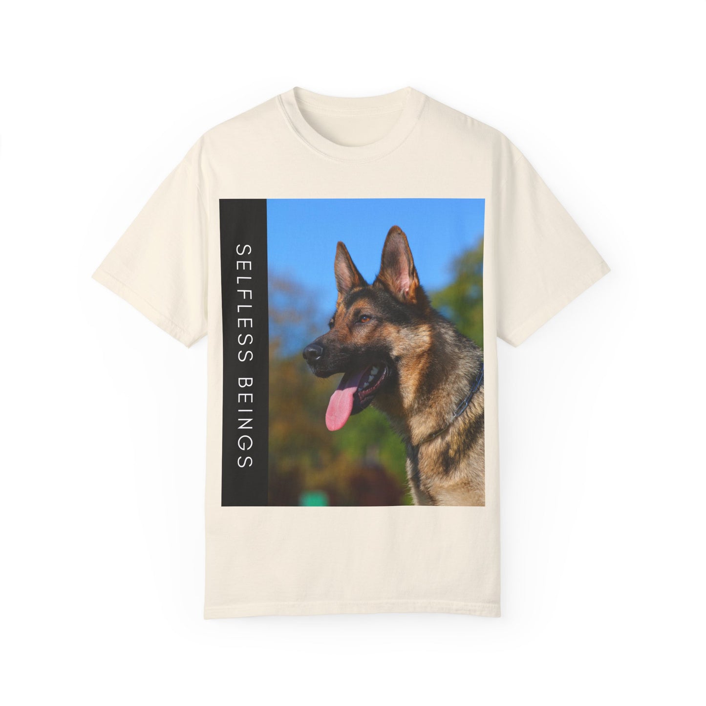 Unisex Dog Lover T-Shirt With a Portrait of a German Shepherd Over Nature Background and Caption Selfless Beings
