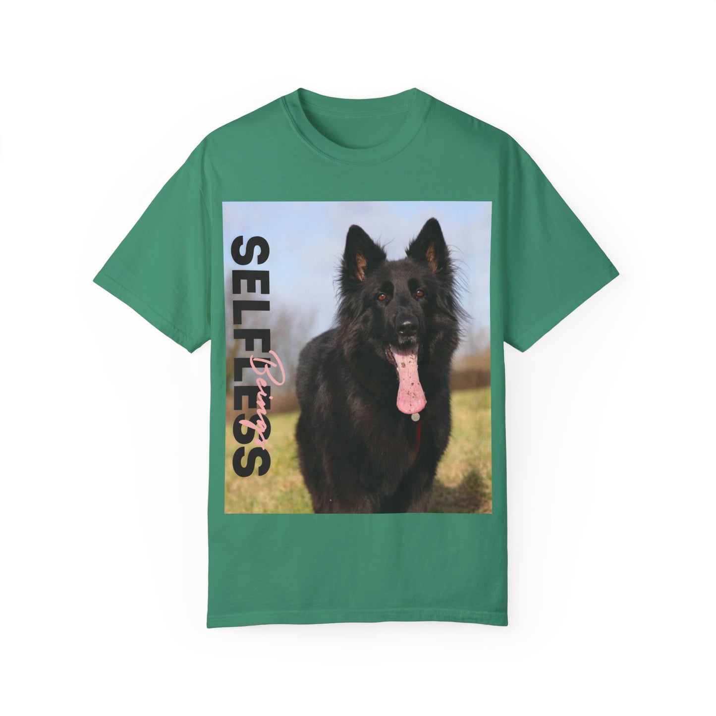 Unisex Dog Lover T-Shirt With Black German Shepherd in the Open Field Leaving Tongue Out and Caption Selfless Beings