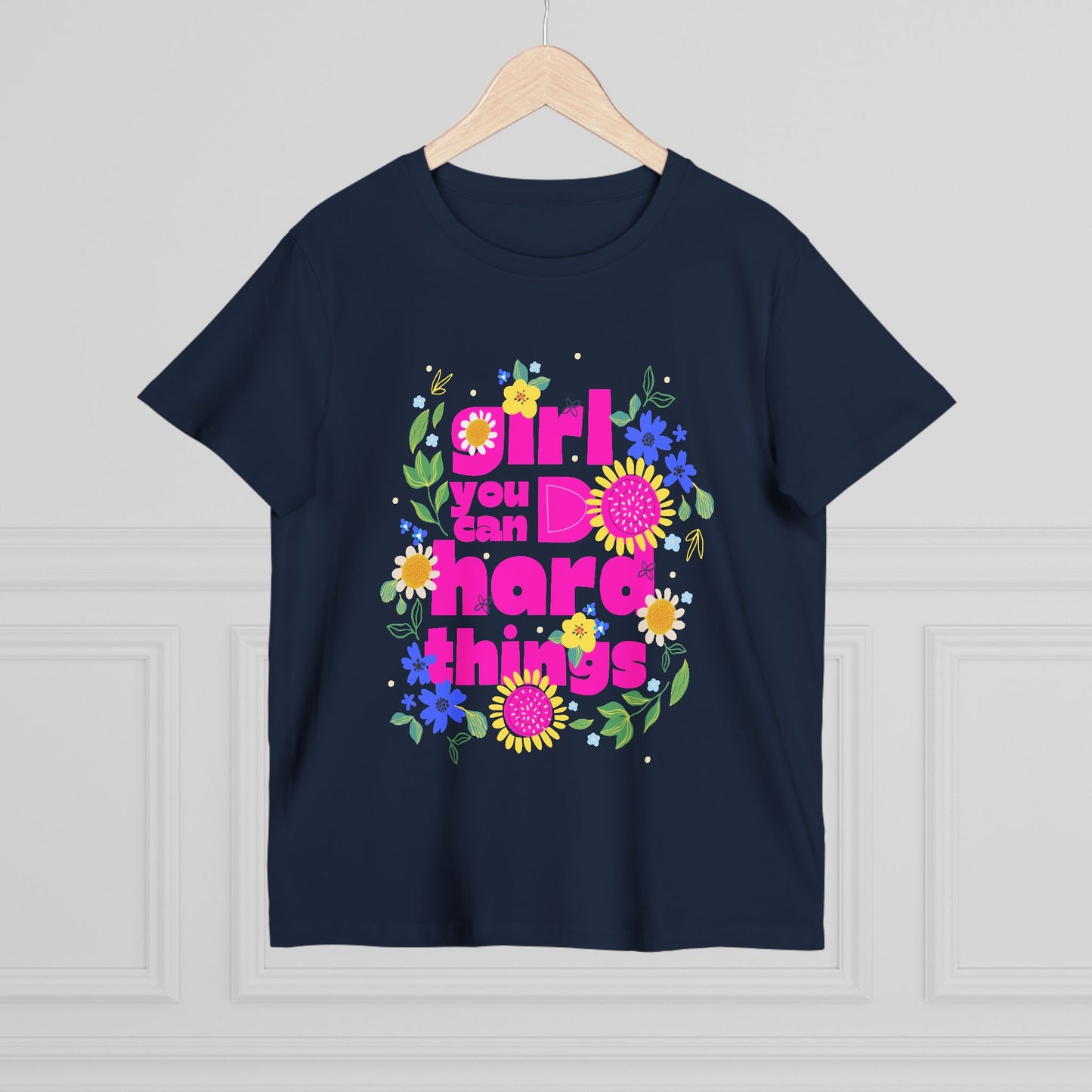 Empowering Floral Women’s Tee - Girls You Can Do hard Thing, Motivational Shirt, Gift for Her, Positive Affirmation Top, Spring Fashion Fête
