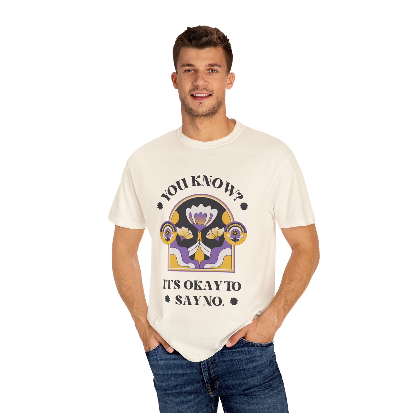 Unisex Floral Graphic T-Shirt - Empowering Statement Tee for Comfort and Self-Care - "It's Okay to Say No", Feminist Gift, Casual Wear, Everyday Style