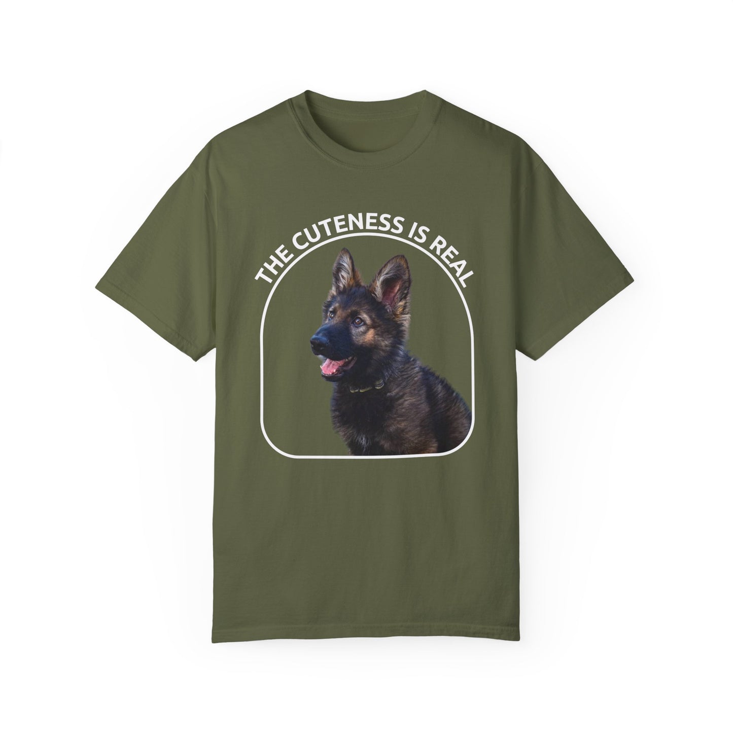 Unisex Dog Lover's T-Shirt With German Shepherd Puppy Sloppily Sitting and Caption The Cuteness Is Real