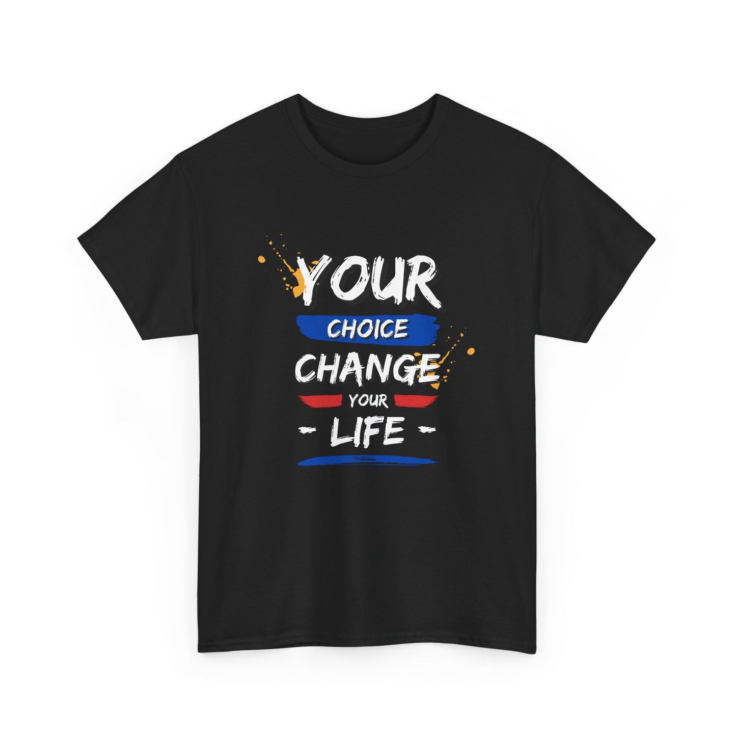 Inspirational Quote Unisex Heavy Cotton Tee - "Your Choice Change For Life", Motivational Shirt, Casual Wear, Gift Idea, Everyday Comfort