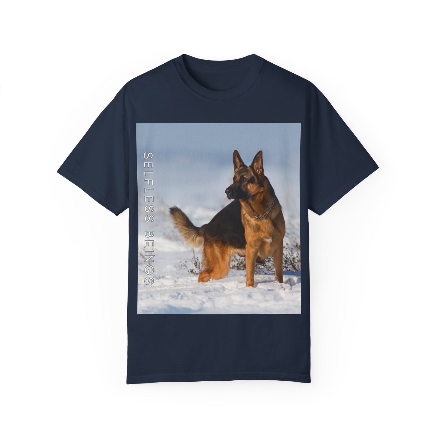 Unisex Dog Lover T-Shirt With a Beautiful German Shepherd Looking at Side Standing on the Snow and Caption Selfless Beings