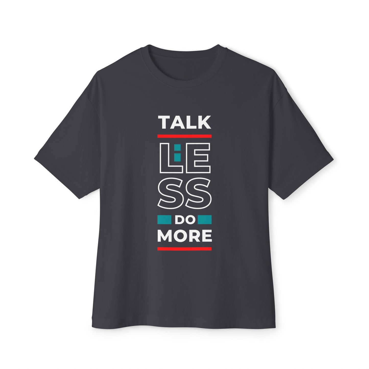 Unisex Oversized Boxy Tee - Motivational Talk Less Do More Shirt, Casual Wear, Everyday Style, Gift for Friends, Comfortable Tee