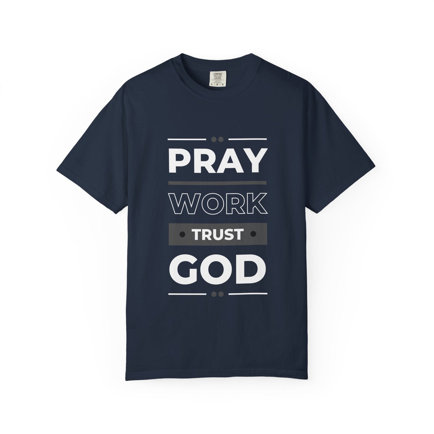 Faith-Inspired Garment-Dyed T-shirt, Inspirational Tee, God Trust Shirt, Religious Apparel, Motivational Gift, Unisex Fashion