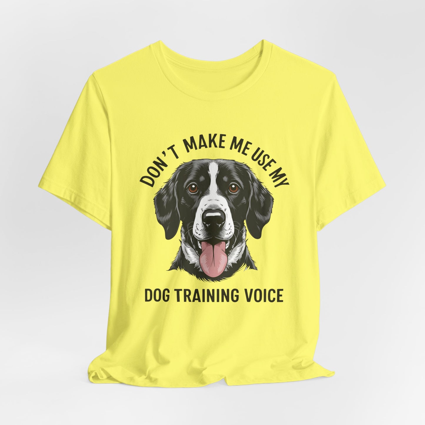 Dog Training T-Shirt - Don't Make Me Use My Dog Training Voice, Funny Pet Owner Gift, Canine Training Apparel