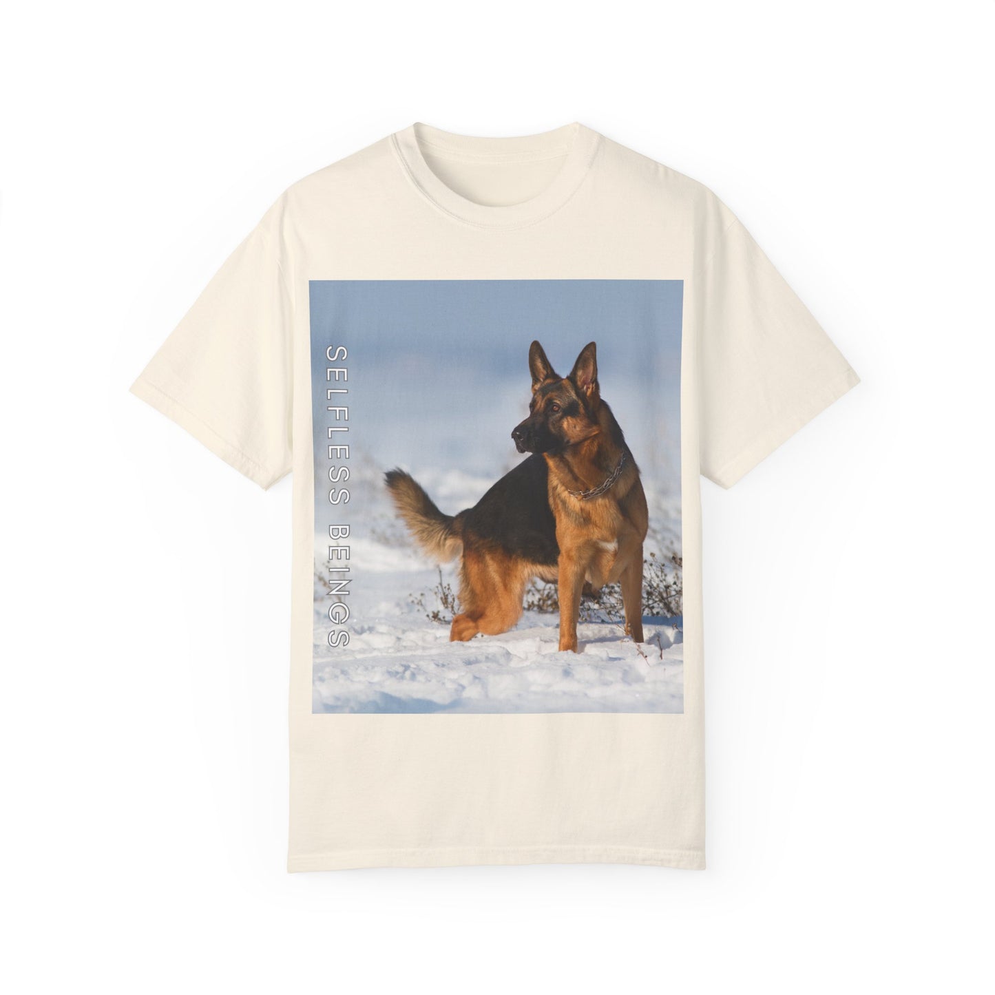Unisex Dog Lover T-Shirt With a Beautiful German Shepherd Looking at Side Standing on the Snow and Caption Selfless Beings