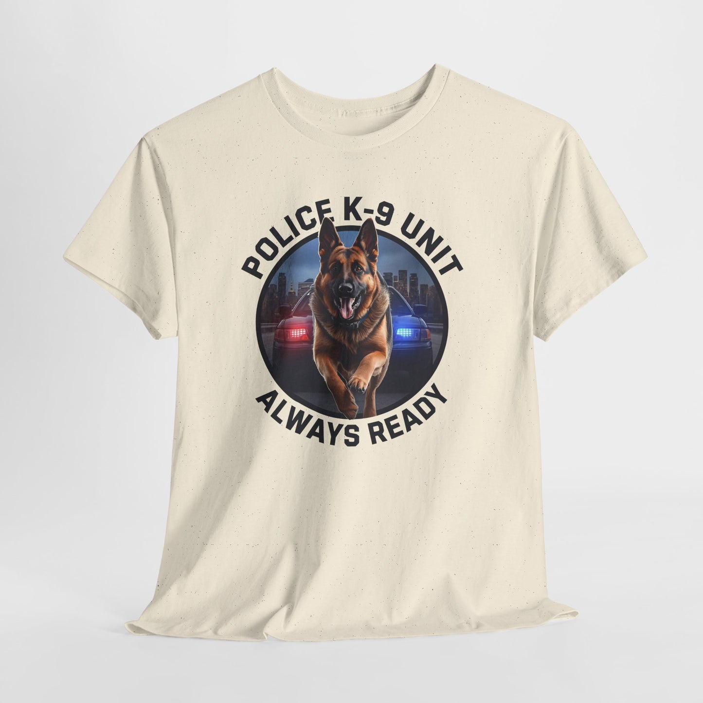 Police K-9 Unit Tee, Always Ready Graphic Tee, Dog Lover Gift, Police Support Shirt, Police Dog Merchandise
