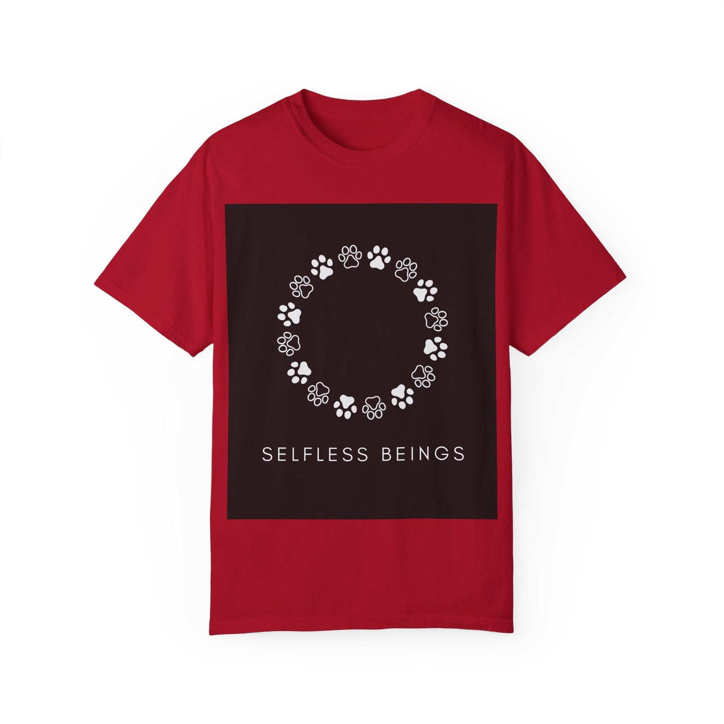 Unisex Dog Lover T-Shirt With Circular Frame Made of Dog Paw Prints and Caption Selfless Beings