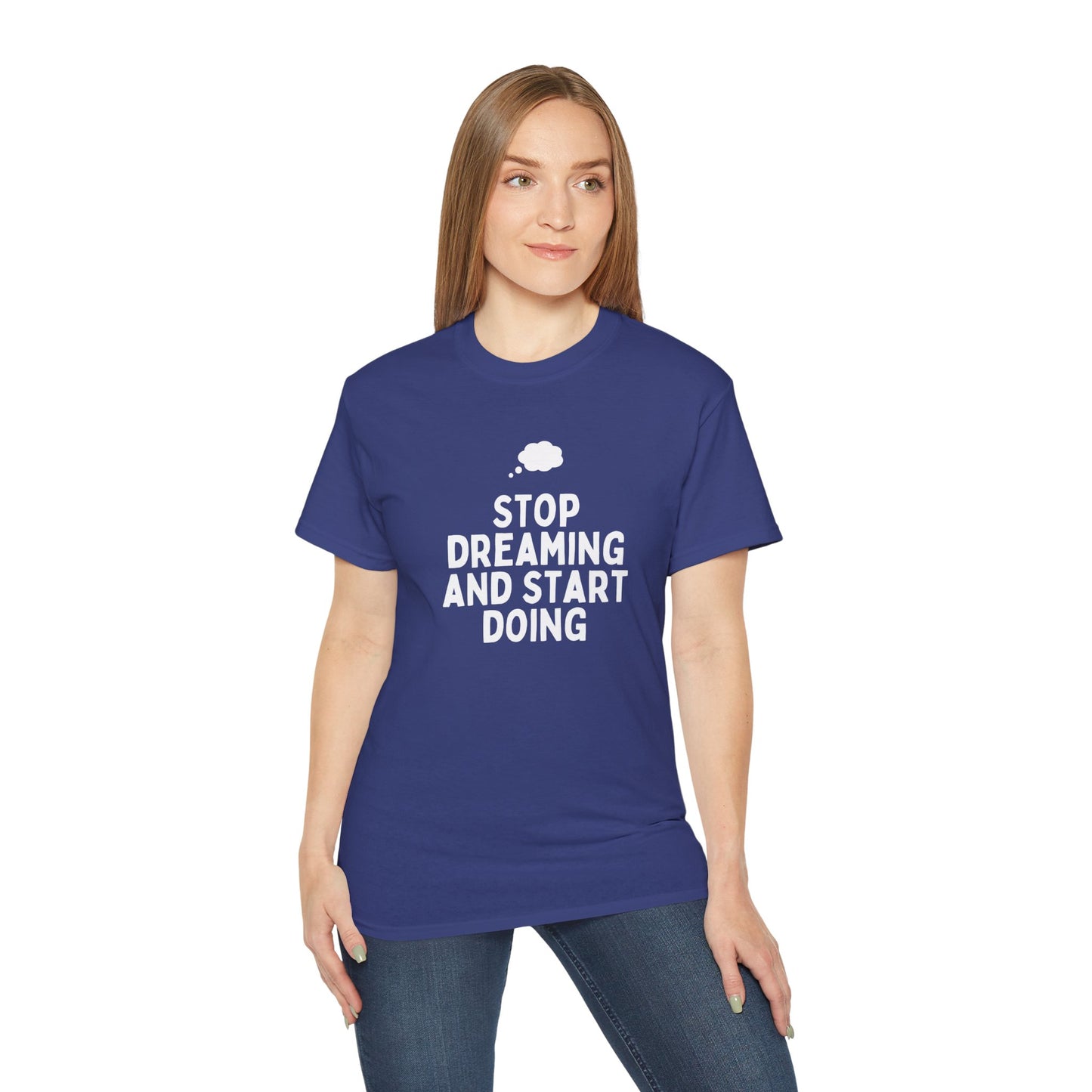Motivational Quote T-Shirt - Unisex Ultra Cotton Tee, Dreamers, Doers, Positive Vibes, Inspirational Gift, Everyday Wear, Casual Style
