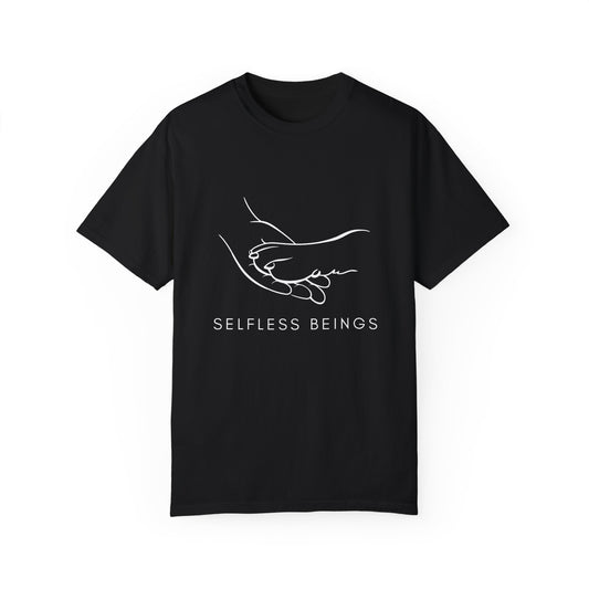 Unisex Dog Lover T-Shirt With Illustration of Dog Paw on Human Hand and Caption Selfless Beings Below