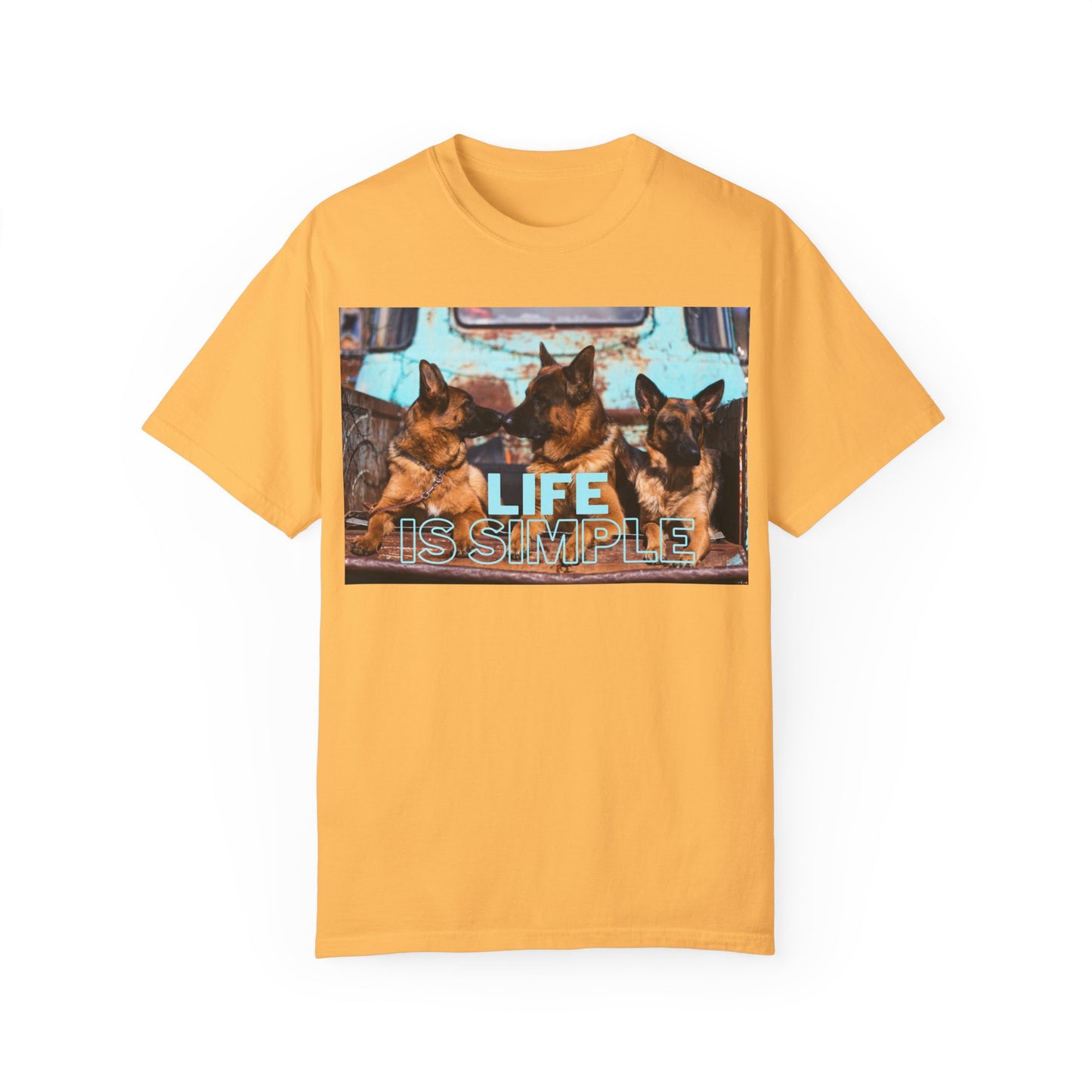 Unisex Dog Lover T-Shirt With Three German Shepherds Sitting on the Truck's Cargo Bed and Caption Life is Simple