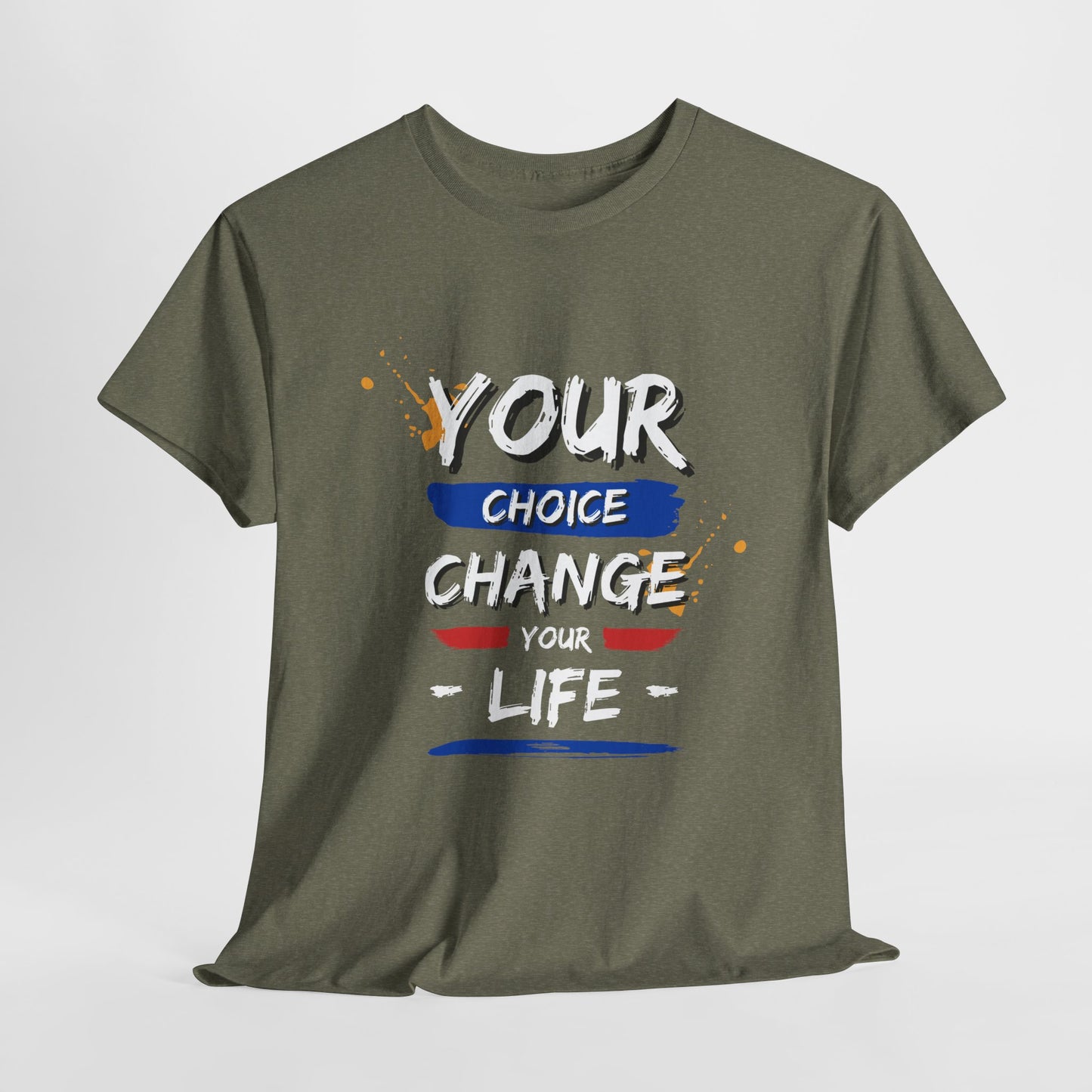 Inspirational Quote Unisex Heavy Cotton Tee - "Your Choice Change For Life", Motivational Shirt, Casual Wear, Gift Idea, Everyday Comfort