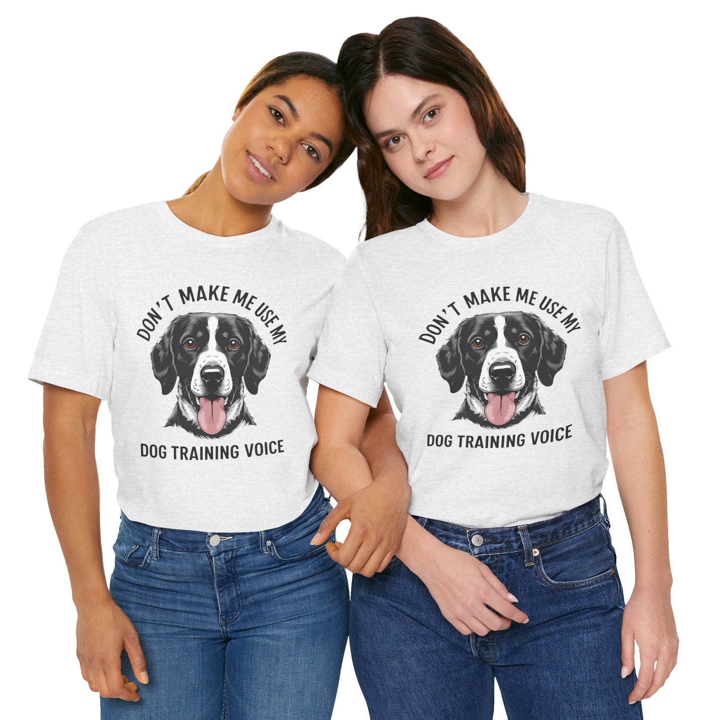 Dog Training T-Shirt - Don't Make Me Use My Dog Training Voice, Funny Pet Owner Gift, Canine Training Apparel