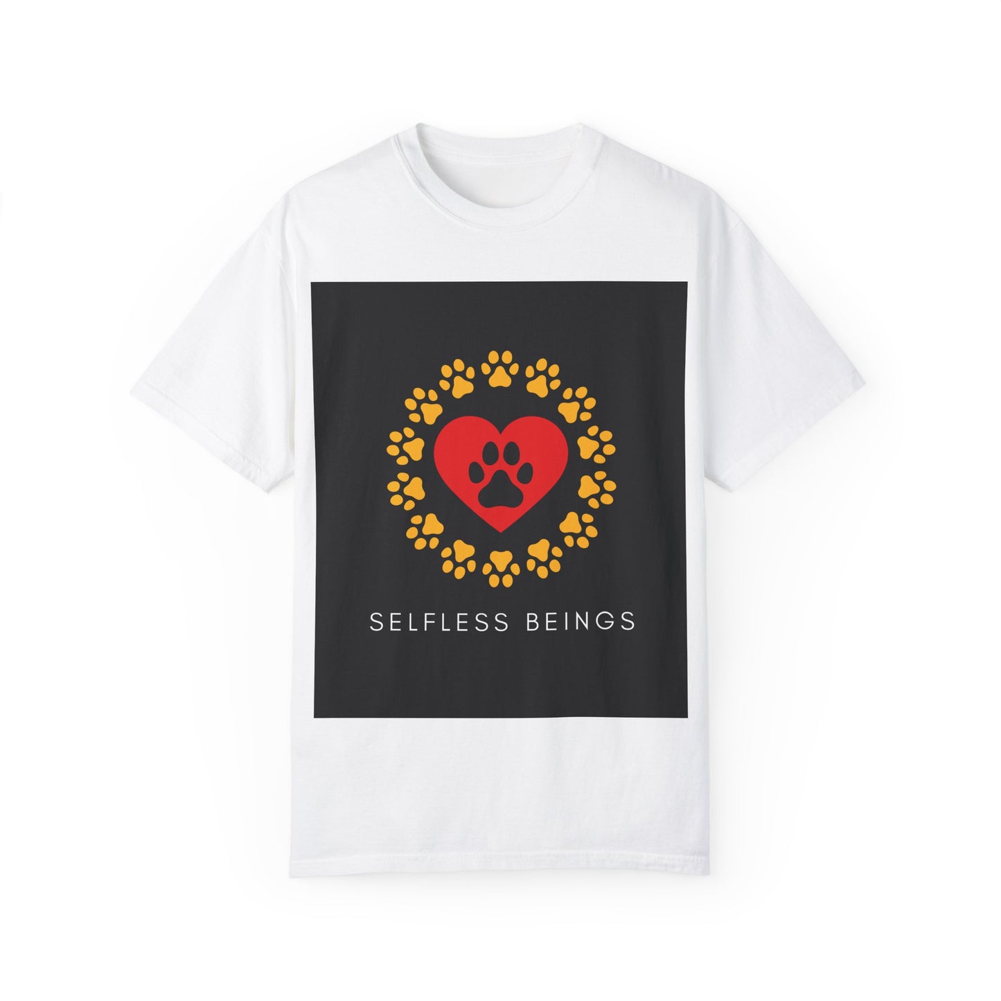 Unisex Dog Lover T-Shirt With Graphic of Yellow Paw Prints In Circle Contain Red Heart Which Contains Black Dog Paw Print Inside and Caption Selfless Beings