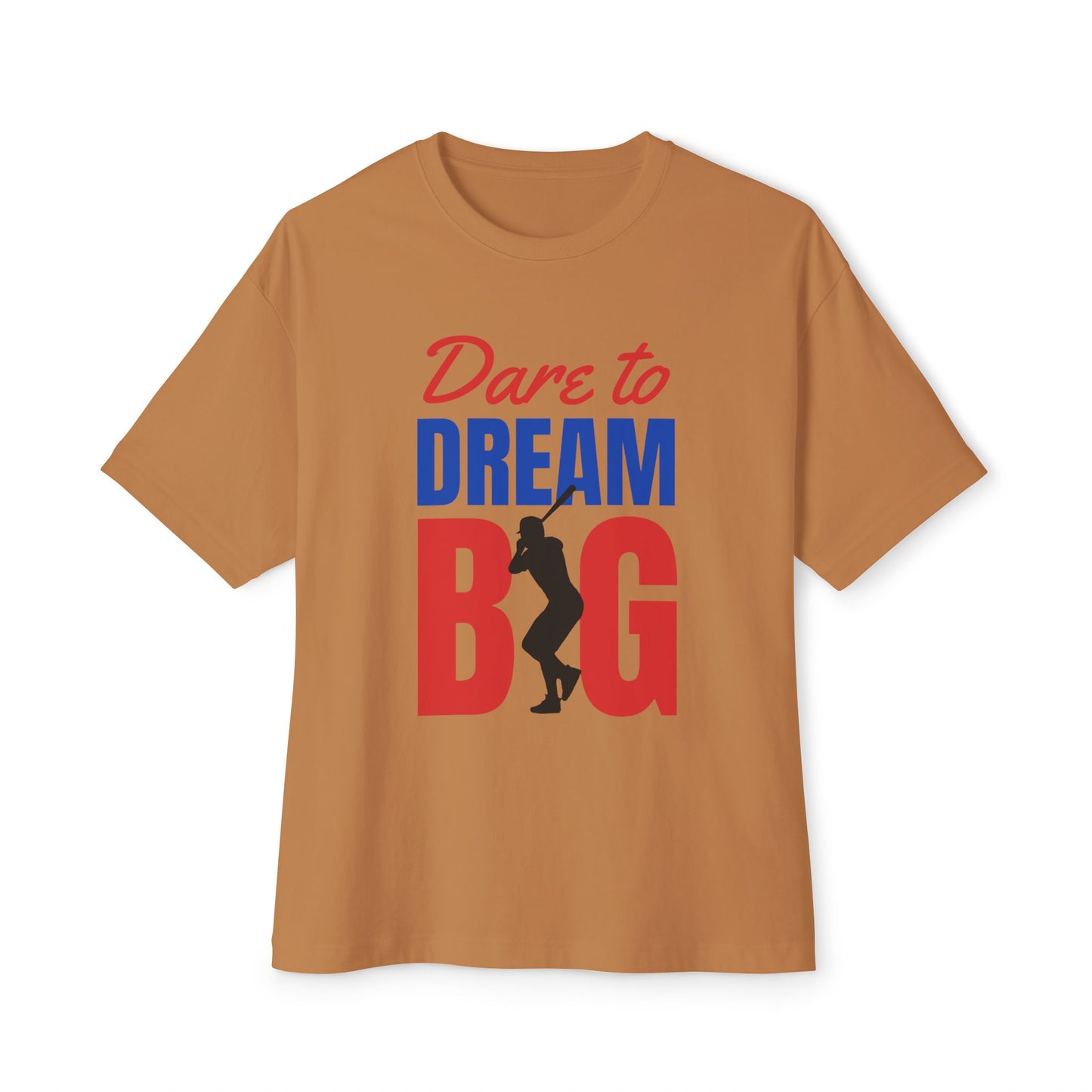 Dream Big Unisex Oversized Tee | Motivational Shirt for Dreamers, Casual Wear, Gift for Graduates, Positive Vibes, Inspirational Clothing