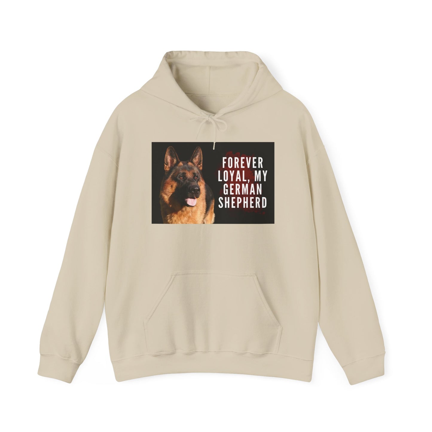Unisex Dog Lover Hoodie With a German Shepherd and Caption Forever Loyal
