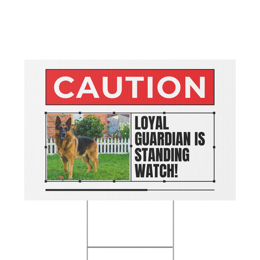 Caution German Shepherd Plastic Yard Sign - Loyal Guardian Is Standing Watch