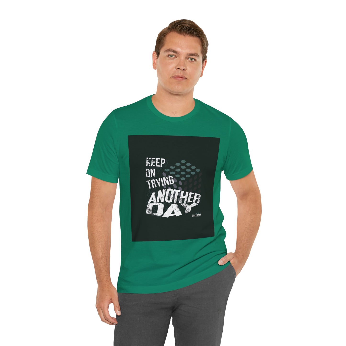 Motivational Graphic Tee - Keep on Trying Another Day, Unisex Short Sleeve Shirt, Inspirational Gift, Casual Wear, Self-Care Apparel