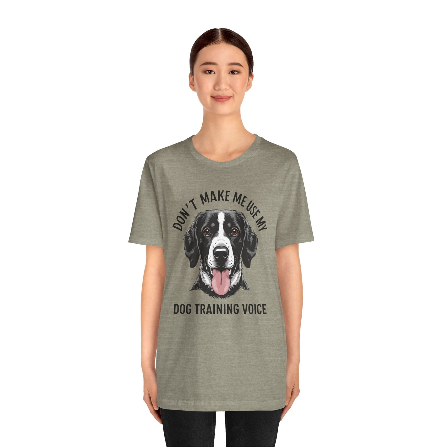 Dog Training T-Shirt - Don't Make Me Use My Dog Training Voice, Funny Pet Owner Gift, Canine Training Apparel