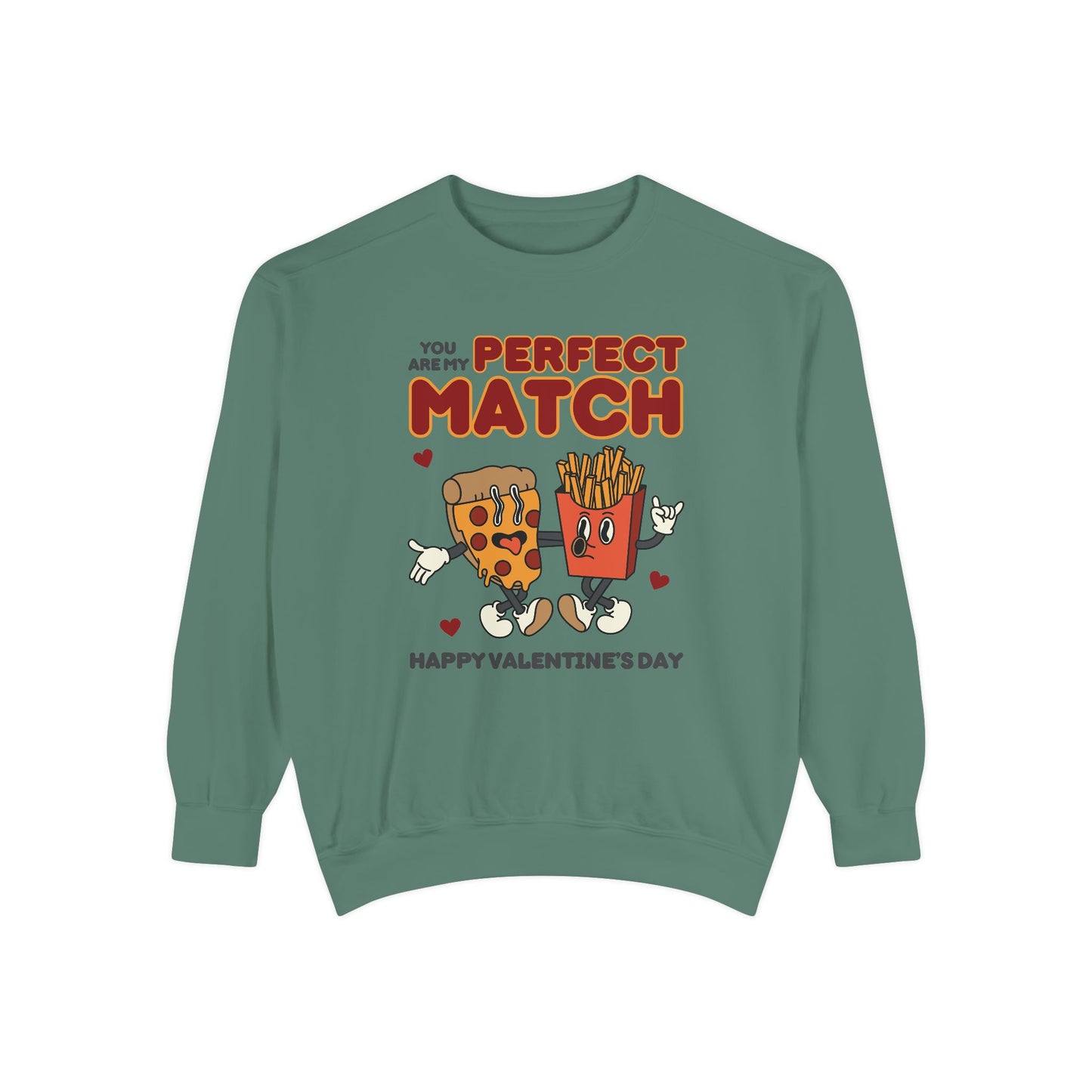 Unisex Valentine's Day Sweatshirt With Two Funny Food Characters Together and Caption Your Are My Perfect Match