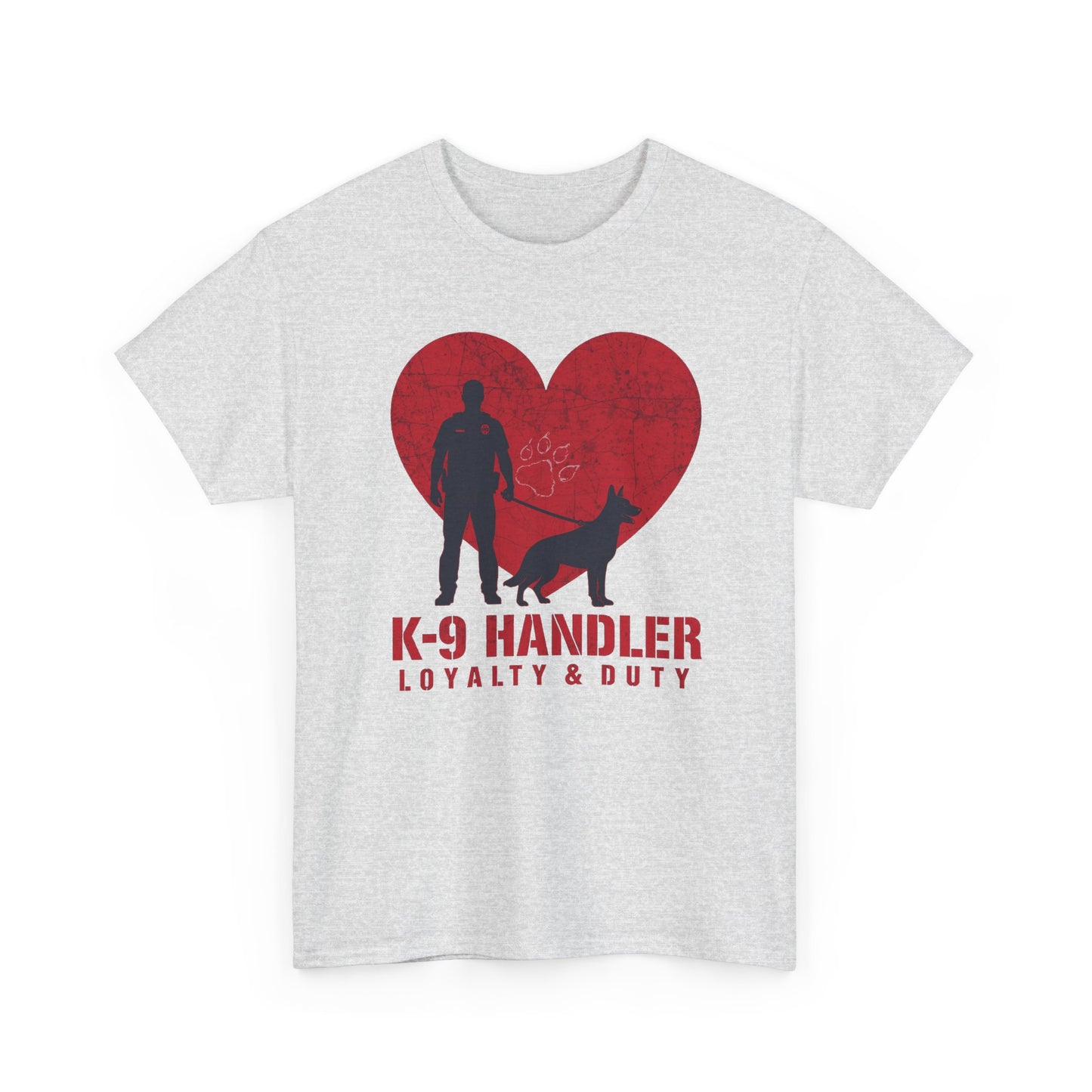 K-9 Handler Heavy Cotton Tee - Loyalty & Duty Shirt, Dog Lover Gift