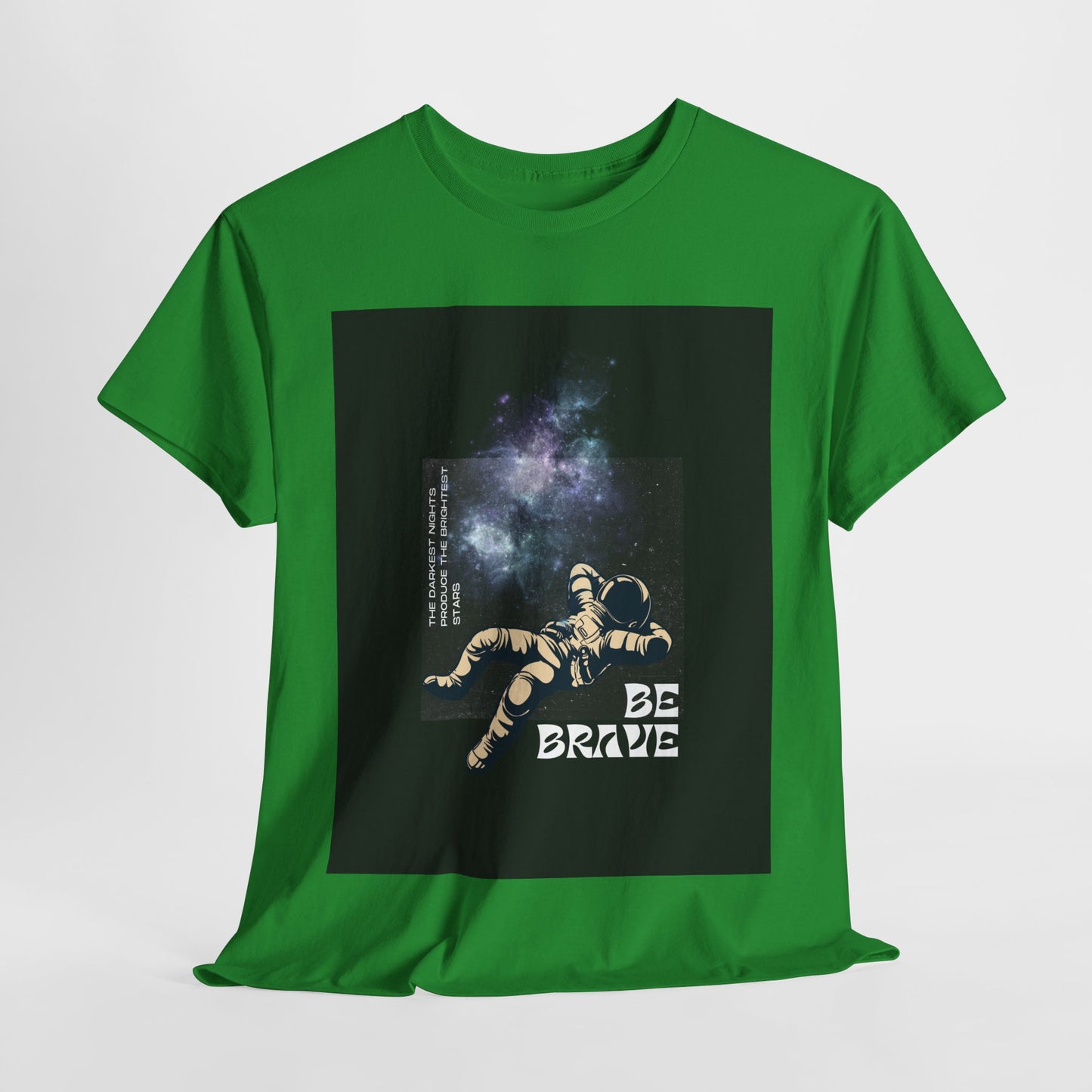 Be Brave Tee, Inspirational T-Shirt, Unisex Cotton Top, Space Graphic Shirt, Motivational Gift, Everyday Wear