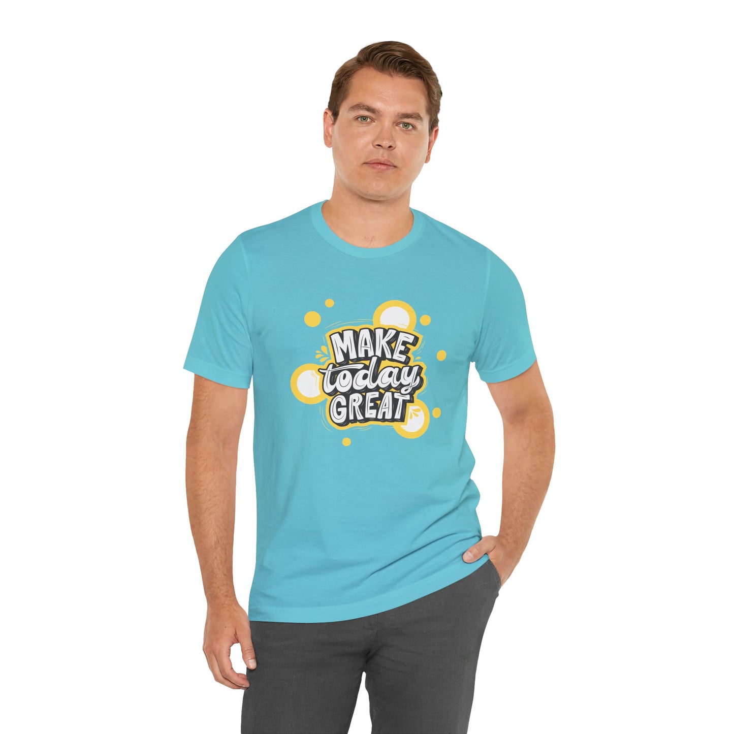 Make Today Great Inspirational Unisex Tee, Motivational Shirt, Positive Vibe Apparel, Gift for Friends, Casual Wear, Everyday Inspiration