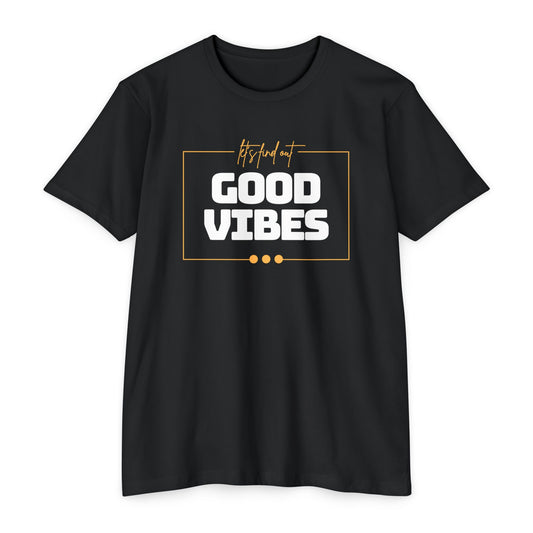 Good Vibes Unisex CVC Jersey T-shirt, Casual Tee, Positive Messaging Shirt, Everyday Wear, Gift for Friends