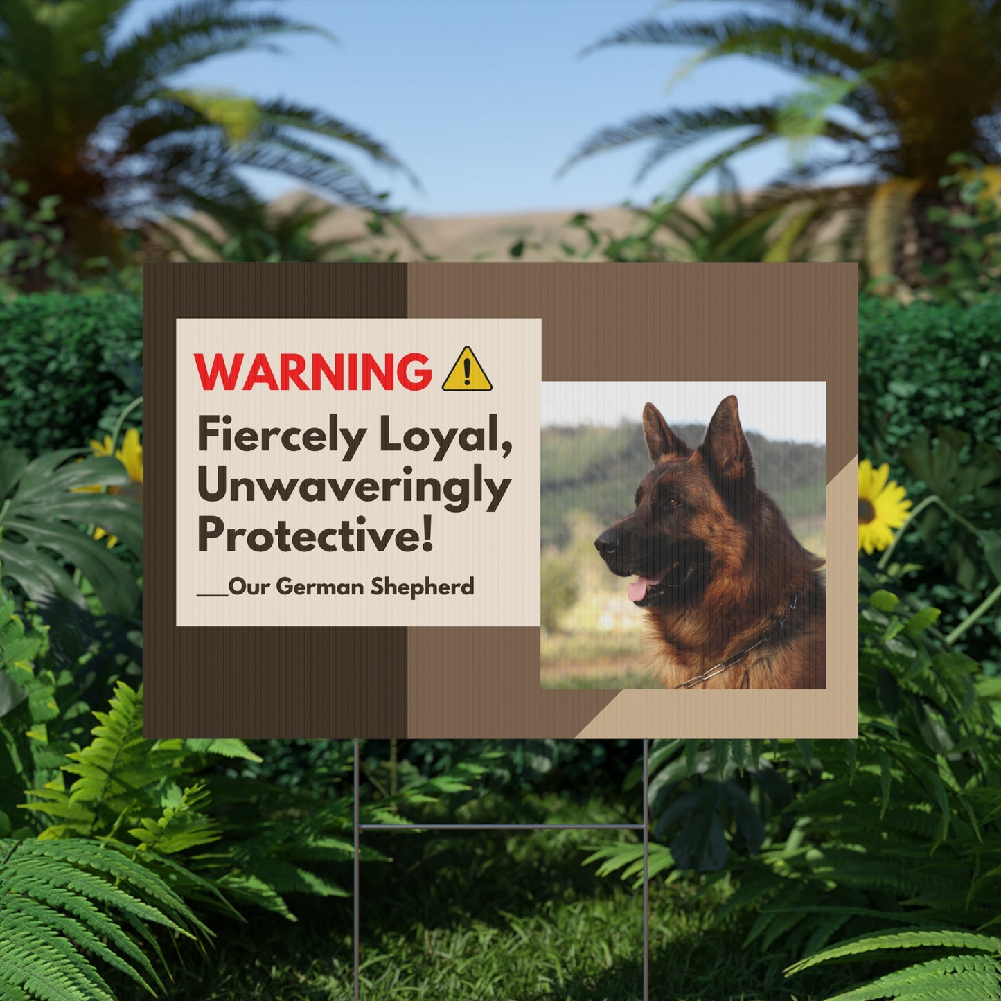 Dog Warning Yard Sign Featuring a German Shepherd and Caption Warning: Fiercely Loyal, Unwaveringly Protective