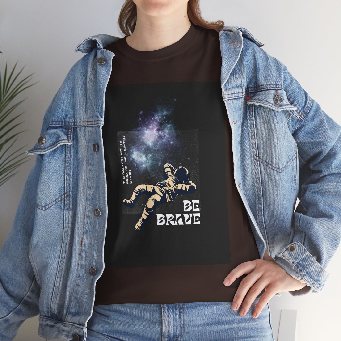 Be Brave Tee, Inspirational T-Shirt, Unisex Cotton Top, Space Graphic Shirt, Motivational Gift, Everyday Wear
