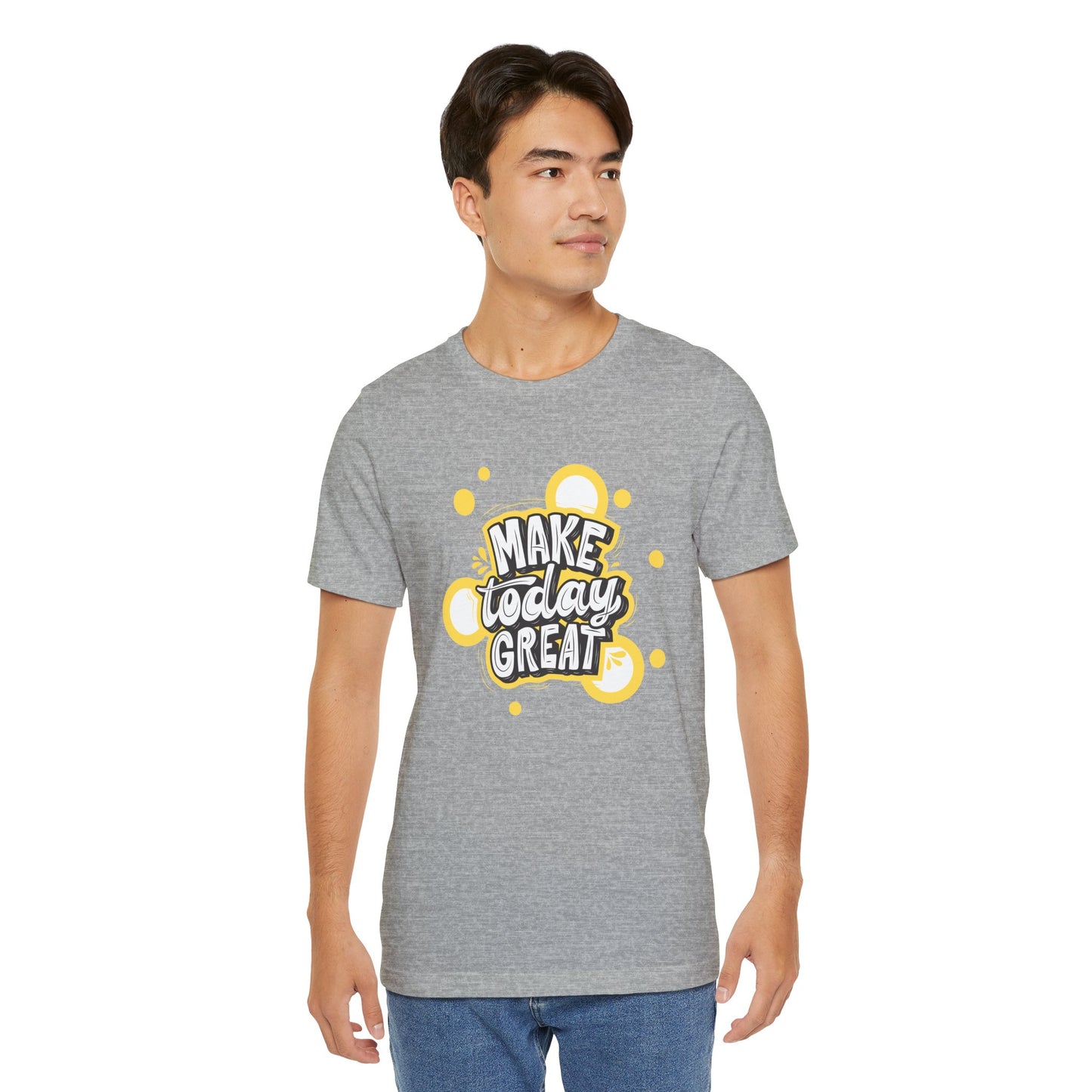 Make Today Great Inspirational Unisex Tee, Motivational Shirt, Positive Vibe Apparel, Gift for Friends, Casual Wear, Everyday Inspiration