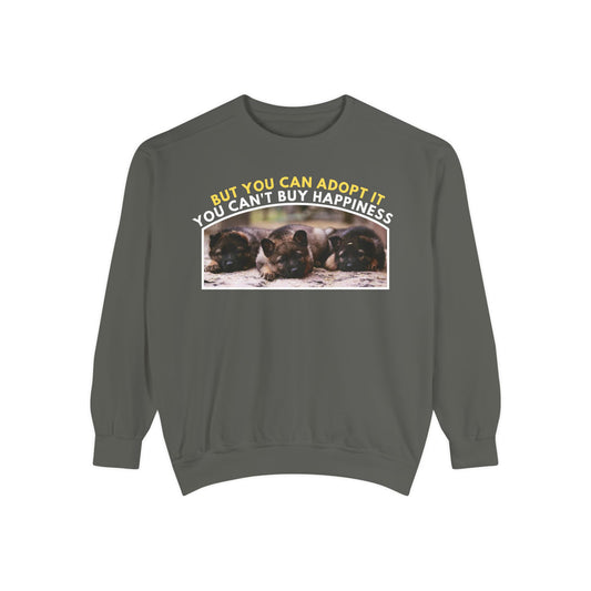 Unisex Sweatshirt With Three Cute German Shepherd Puppies and Caption You Can't Buy Happiness But You Can Adopt It