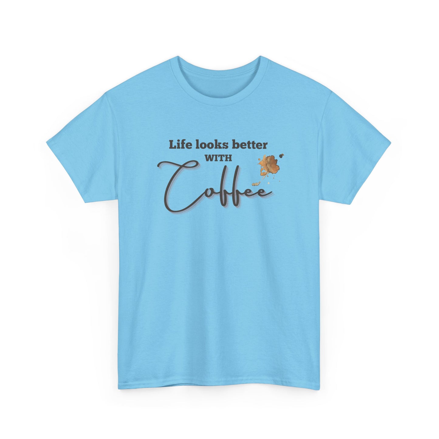 Life Looks Better with Coffee Tee | Unisex Cotton Tee for Coffee Lovers, Gift for Birthdays, Anniversaries, Casual Wear, Coffee-themed