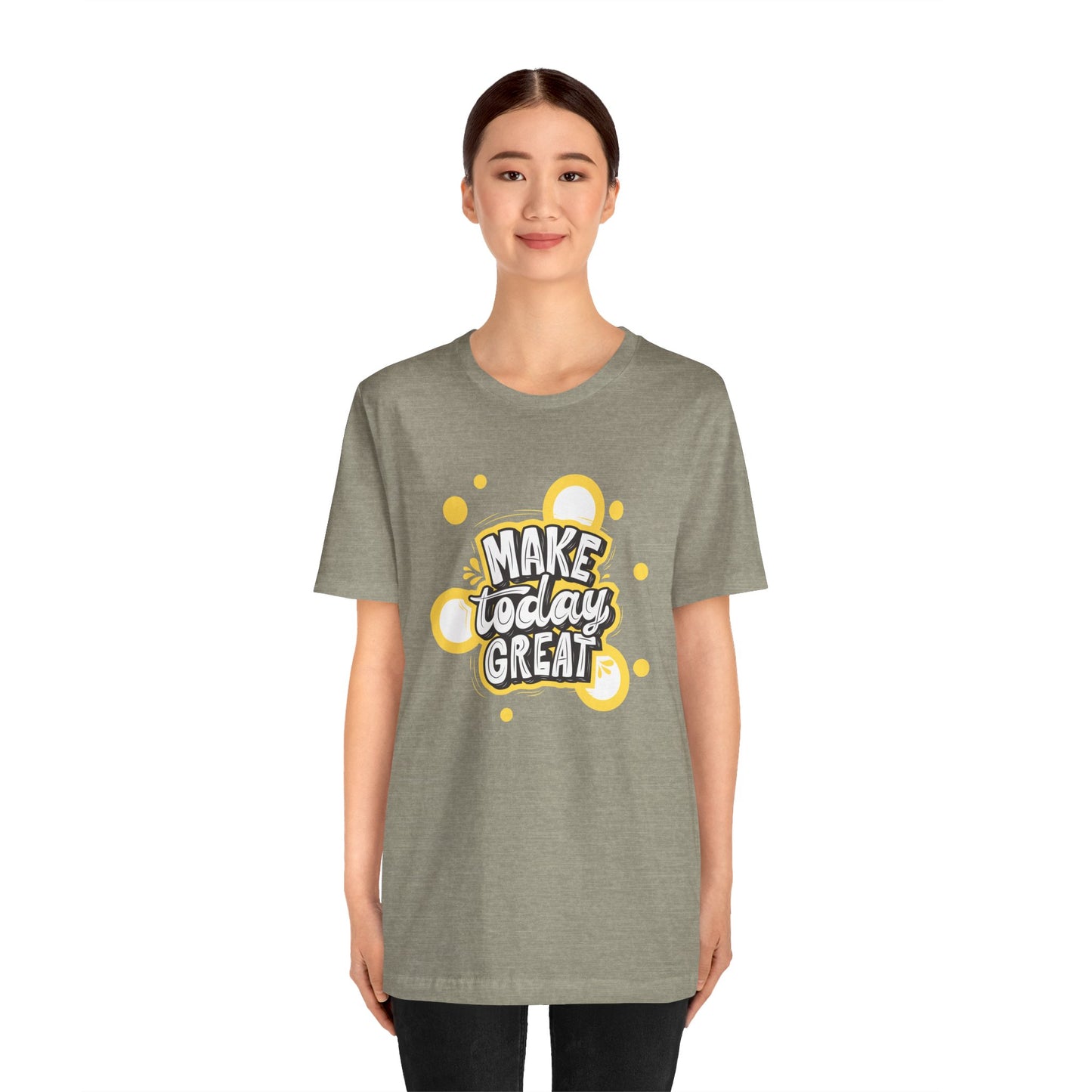 Make Today Great Inspirational Unisex Tee, Motivational Shirt, Positive Vibe Apparel, Gift for Friends, Casual Wear, Everyday Inspiration