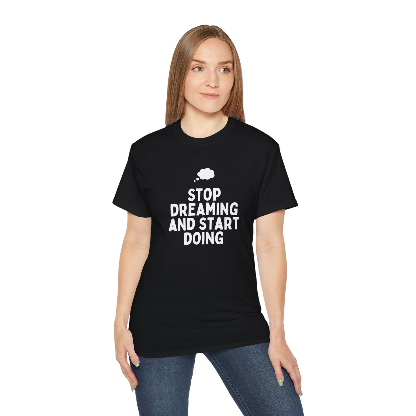 Motivational Quote T-Shirt - Unisex Ultra Cotton Tee, Dreamers, Doers, Positive Vibes, Inspirational Gift, Everyday Wear, Casual Style
