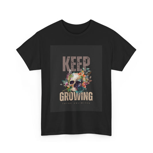 Keep Growing Skull Floral Tee | Unisex Heavy Cotton T-Shirt, Casual Wear, Nature Lover Gift, Birthday Gift, Inspirational Shirt