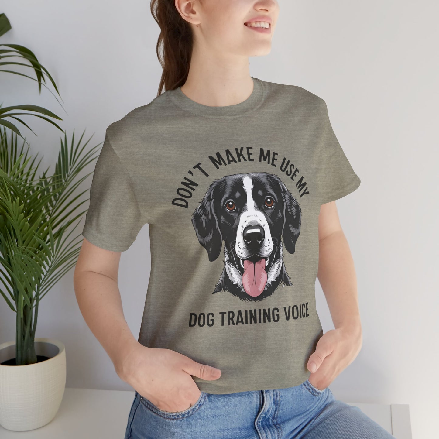 Dog Training T-Shirt - Don't Make Me Use My Dog Training Voice, Funny Pet Owner Gift, Canine Training Apparel