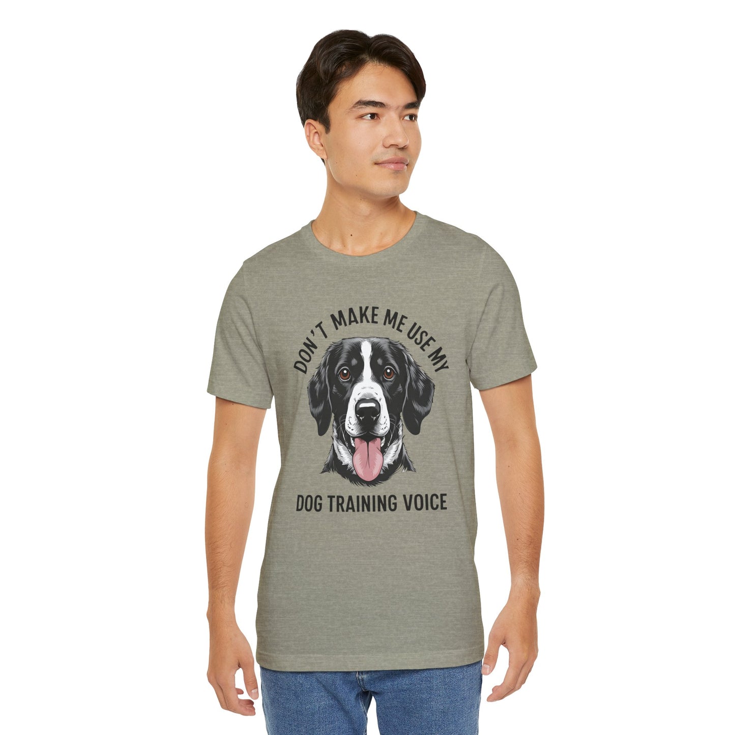 Dog Training T-Shirt - Don't Make Me Use My Dog Training Voice, Funny Pet Owner Gift, Canine Training Apparel