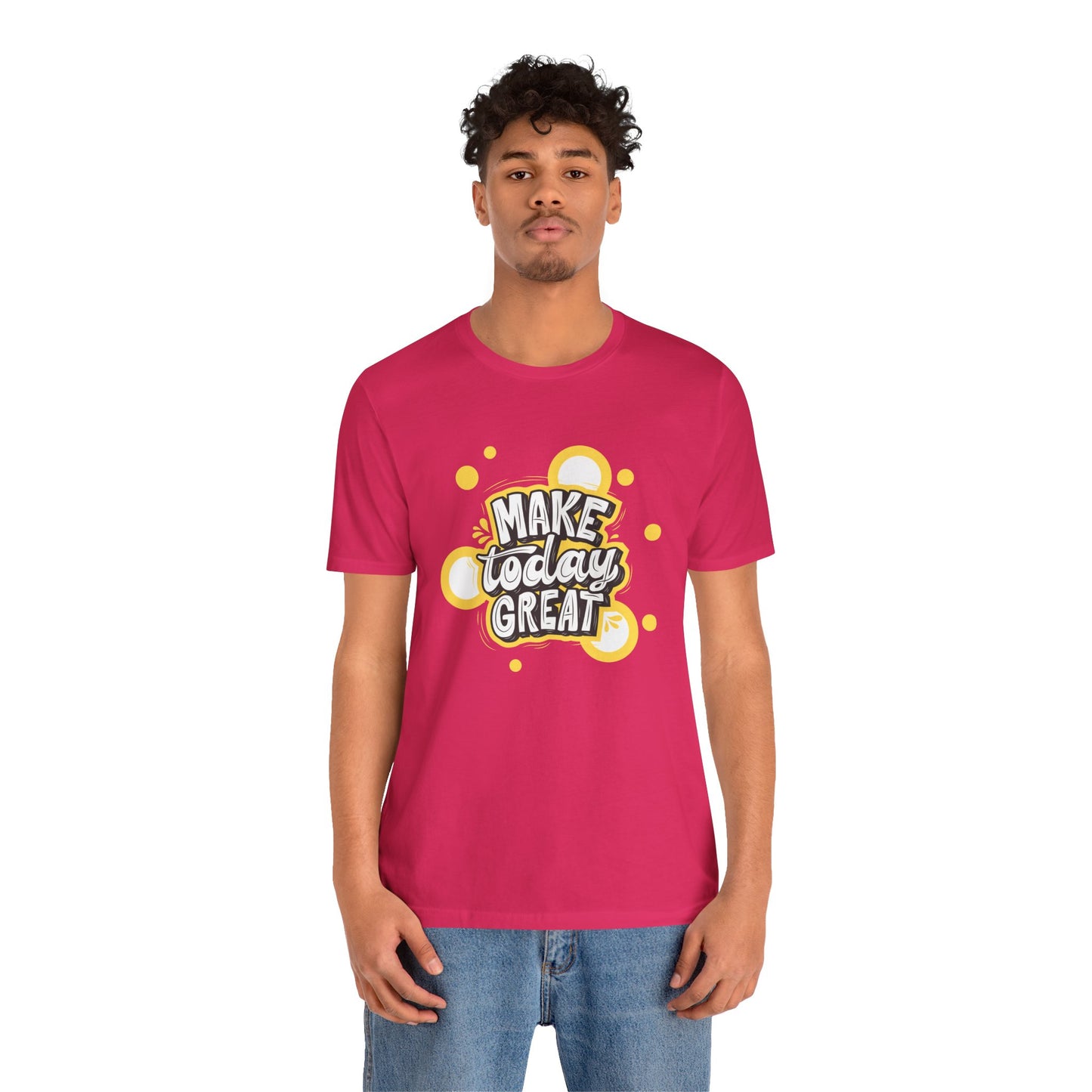 Make Today Great Inspirational Unisex Tee, Motivational Shirt, Positive Vibe Apparel, Gift for Friends, Casual Wear, Everyday Inspiration
