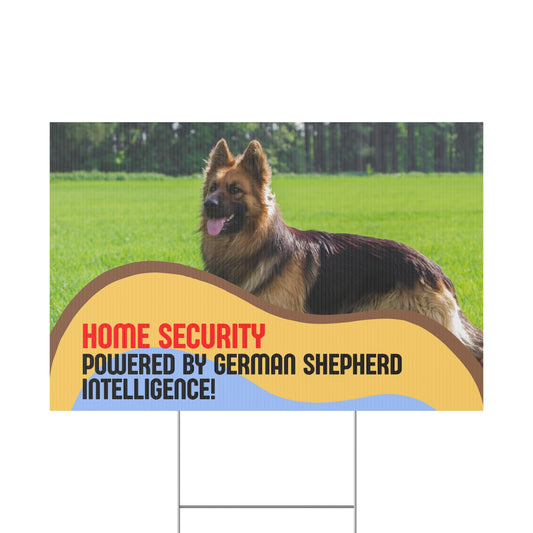 Home Security Yard Sign - Powered by German Shepherd Intelligence!