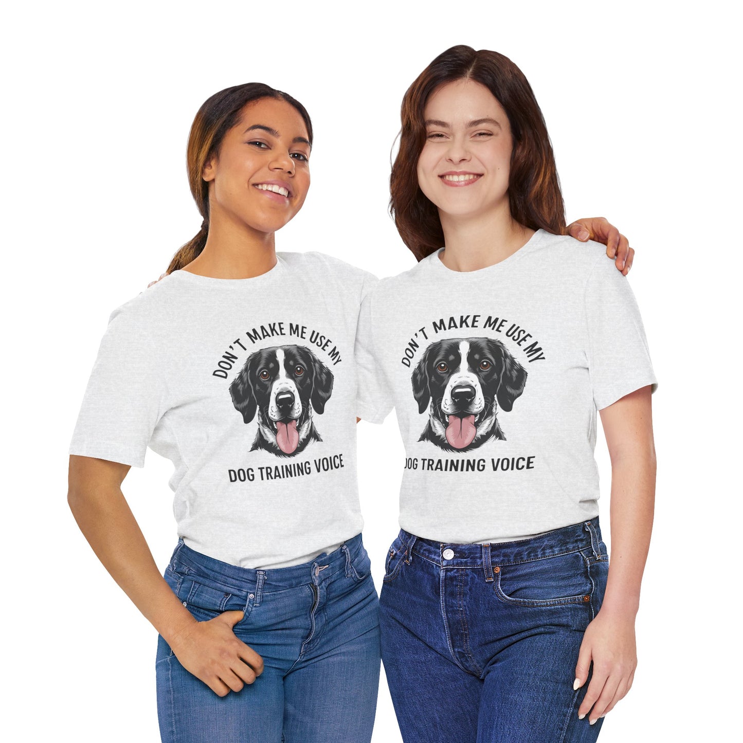 Dog Training T-Shirt - Don't Make Me Use My Dog Training Voice, Funny Pet Owner Gift, Canine Training Apparel