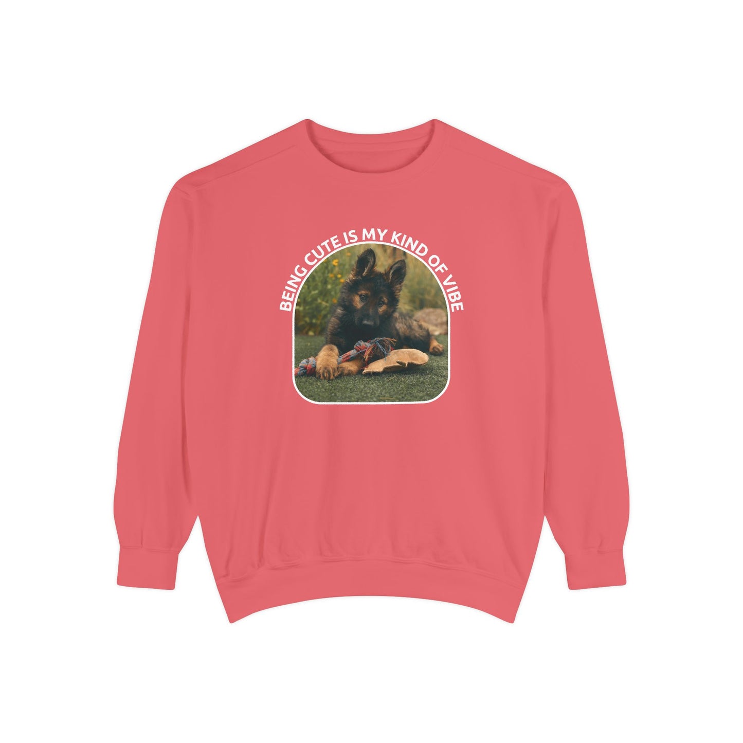 Unisex Dog Lover Sweatshirt With a German Shepherd Puppy and Caption Being Cute is My Kind of Vibe