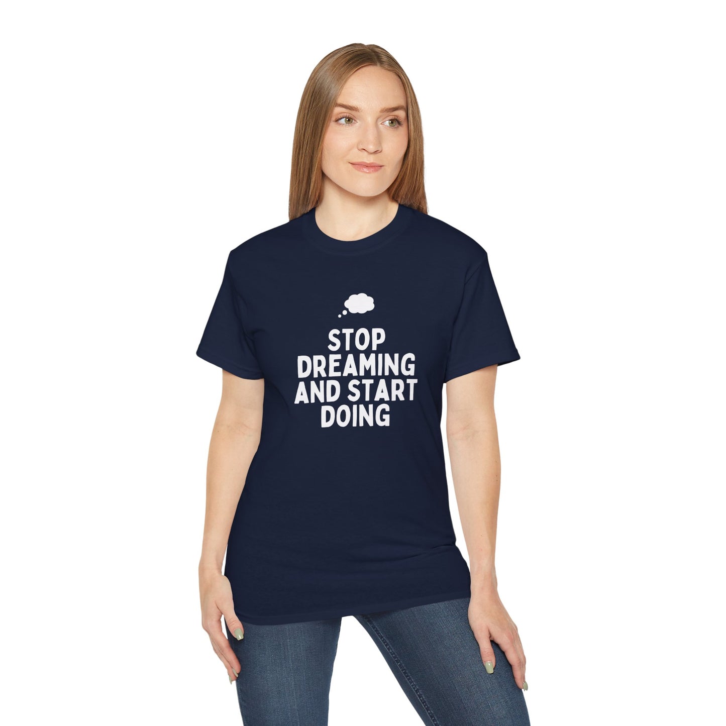 Motivational Quote T-Shirt - Unisex Ultra Cotton Tee, Dreamers, Doers, Positive Vibes, Inspirational Gift, Everyday Wear, Casual Style