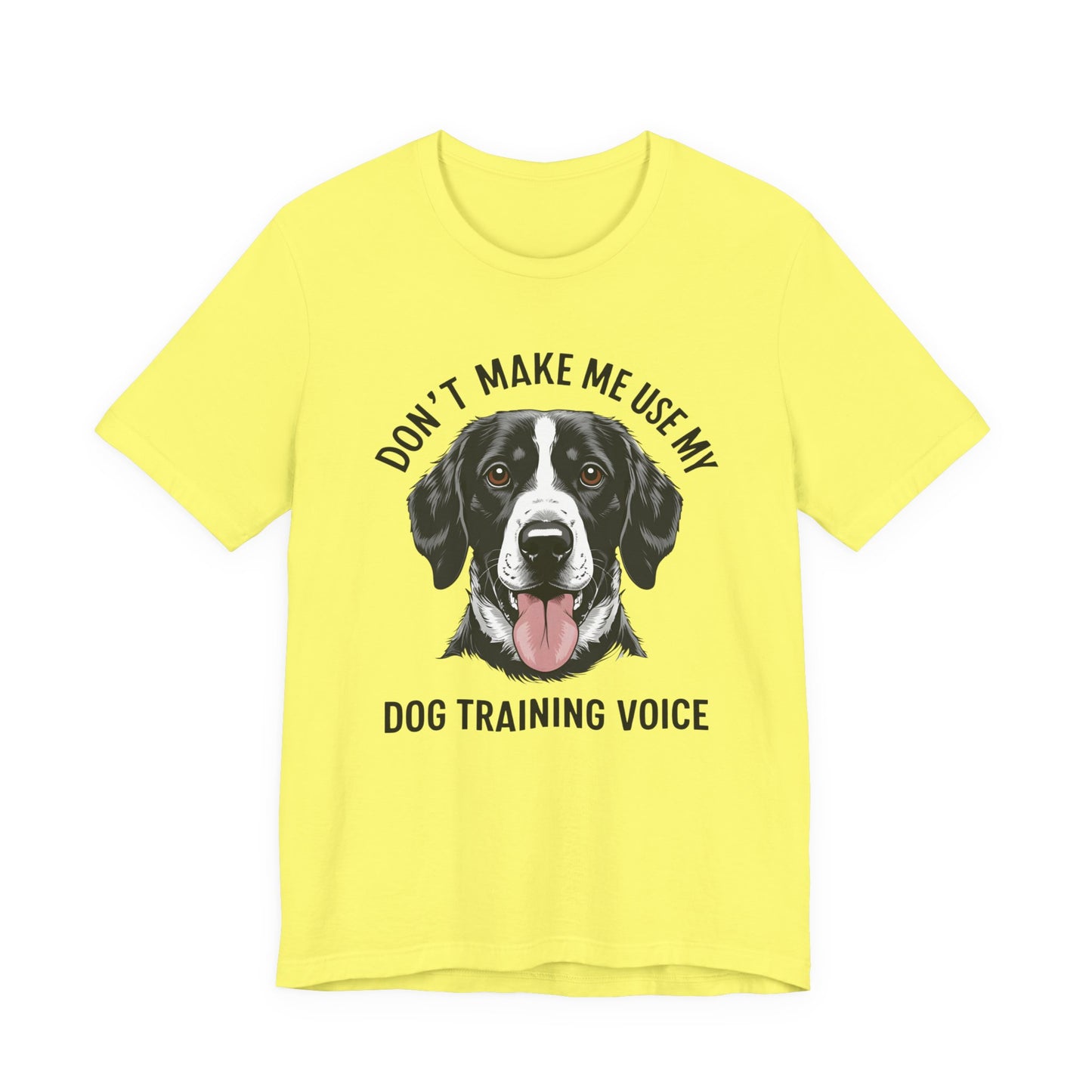 Dog Training T-Shirt - Don't Make Me Use My Dog Training Voice, Funny Pet Owner Gift, Canine Training Apparel