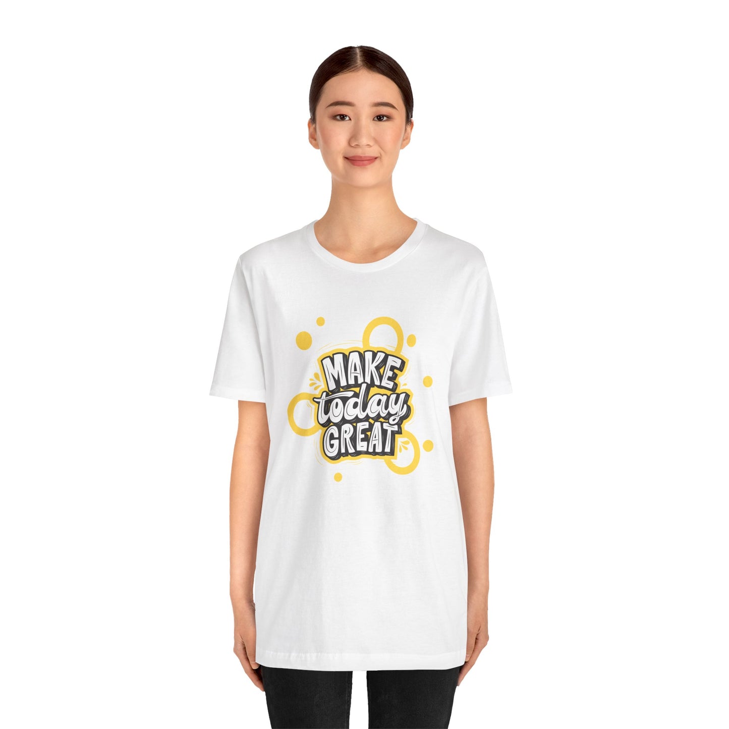 Make Today Great Inspirational Unisex Tee, Motivational Shirt, Positive Vibe Apparel, Gift for Friends, Casual Wear, Everyday Inspiration