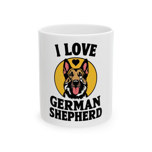 I Love German Shepherd Ceramic Mug - Dog Lover Gift, Pet Owner Mug, Canine Coffee Cup, Animal Lover Accessory