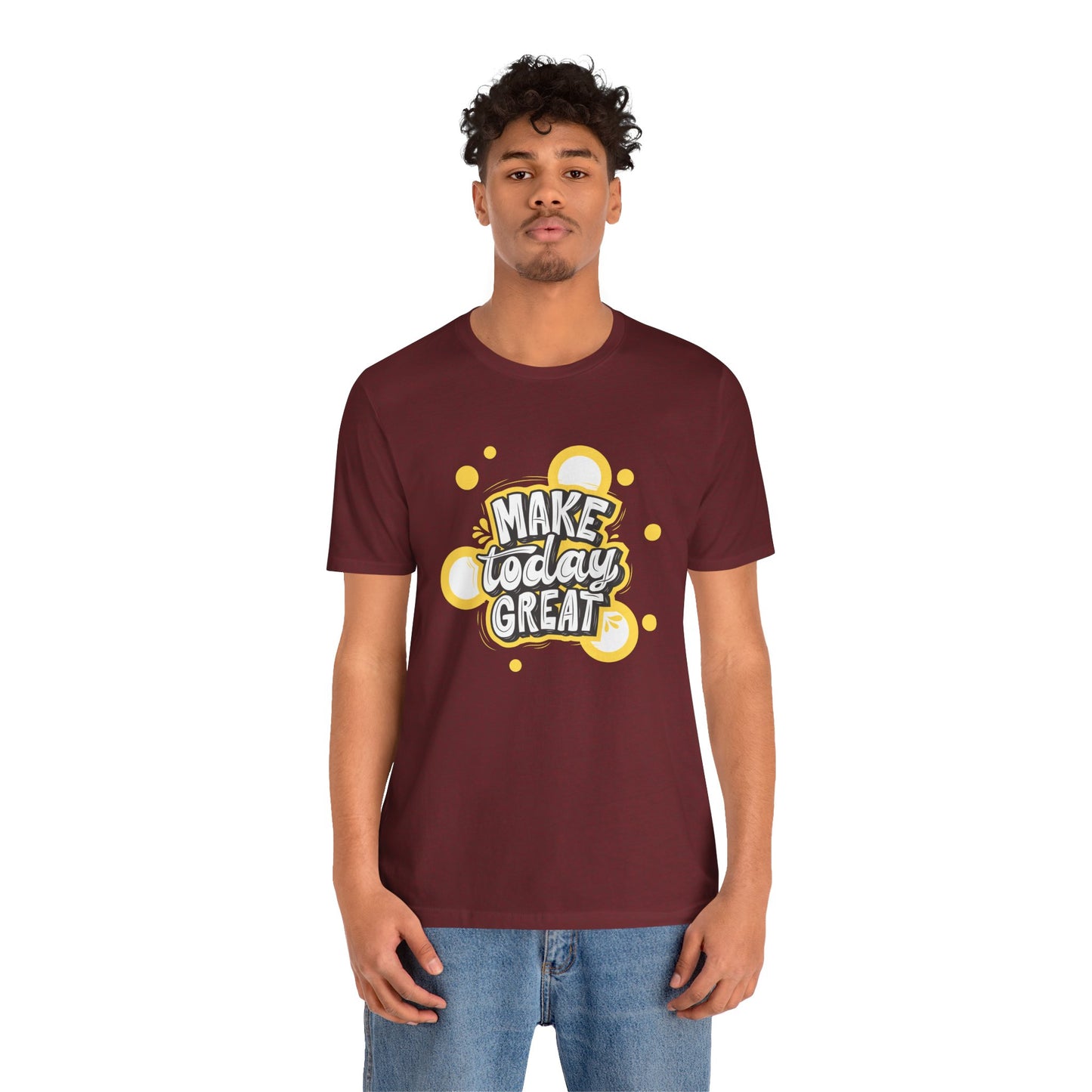 Make Today Great Inspirational Unisex Tee, Motivational Shirt, Positive Vibe Apparel, Gift for Friends, Casual Wear, Everyday Inspiration